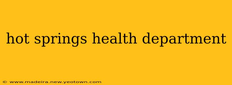hot springs health department