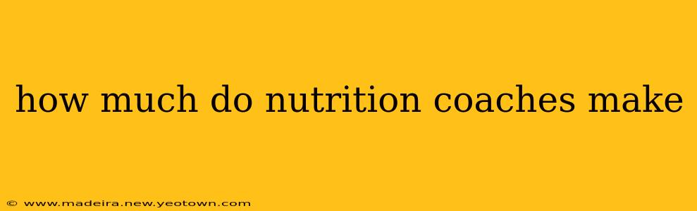how much do nutrition coaches make