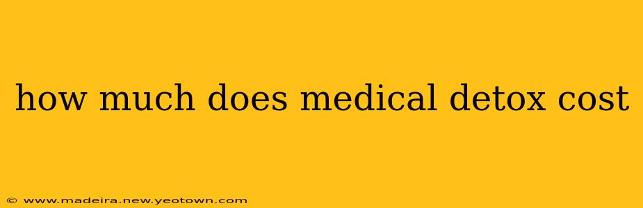 how much does medical detox cost