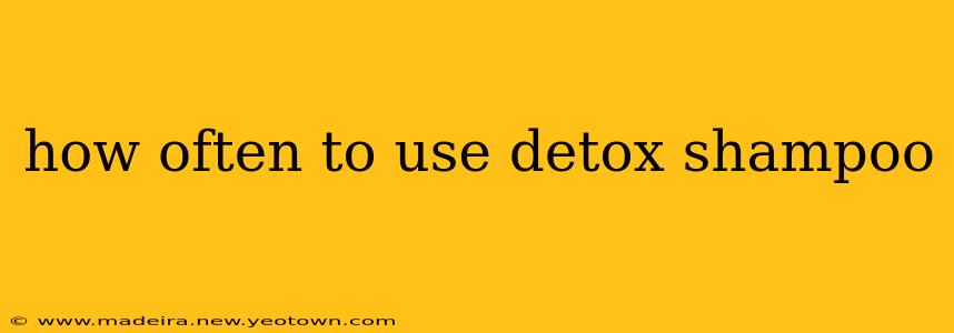 how often to use detox shampoo