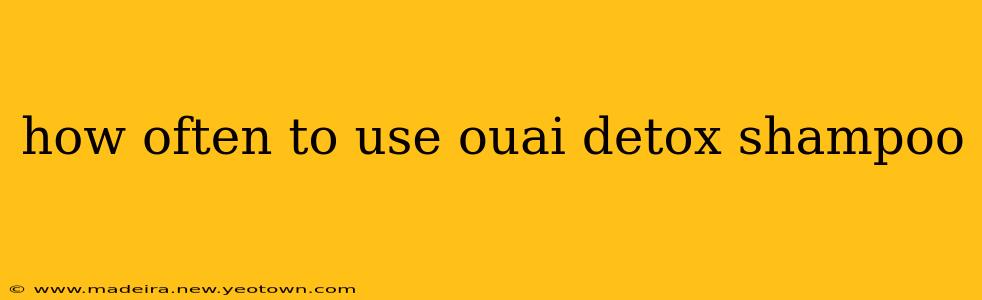 how often to use ouai detox shampoo