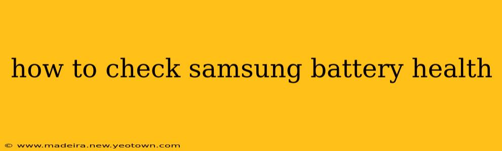 how to check samsung battery health