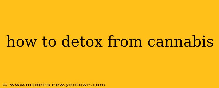 how to detox from cannabis