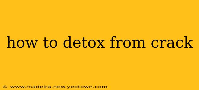 how to detox from crack