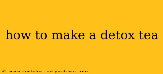 how to make a detox tea