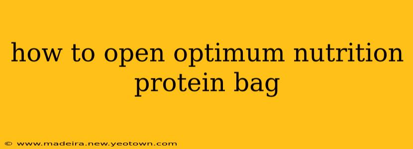 how to open optimum nutrition protein bag