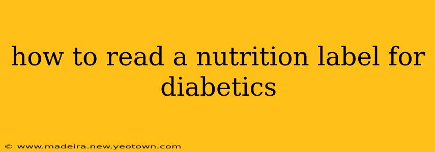 how to read a nutrition label for diabetics