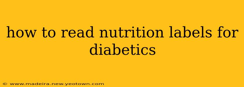how to read nutrition labels for diabetics