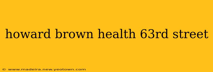 howard brown health 63rd street