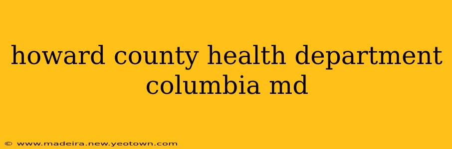 howard county health department columbia md