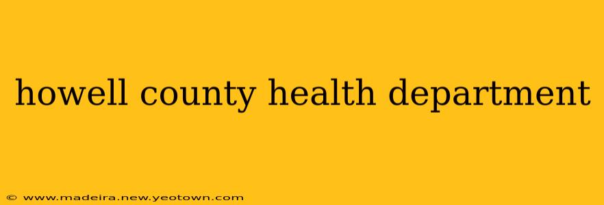 howell county health department