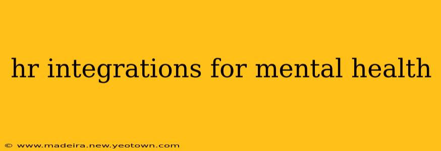 hr integrations for mental health