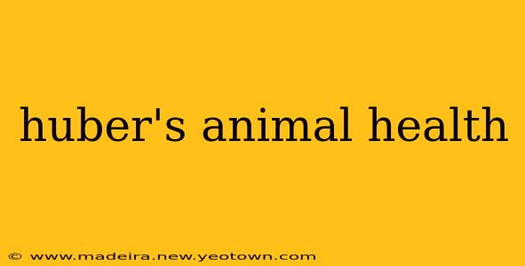 huber's animal health
