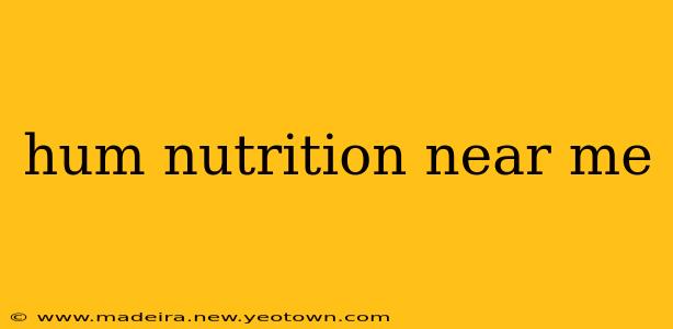 hum nutrition near me
