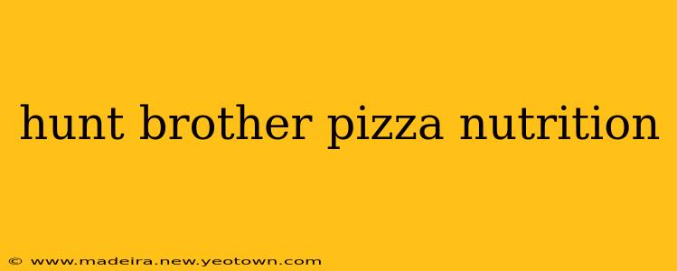 hunt brother pizza nutrition