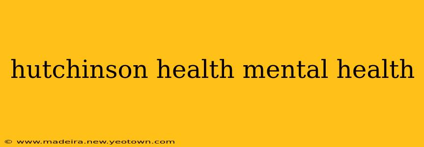 hutchinson health mental health