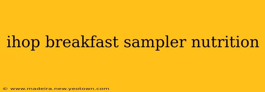 ihop breakfast sampler nutrition