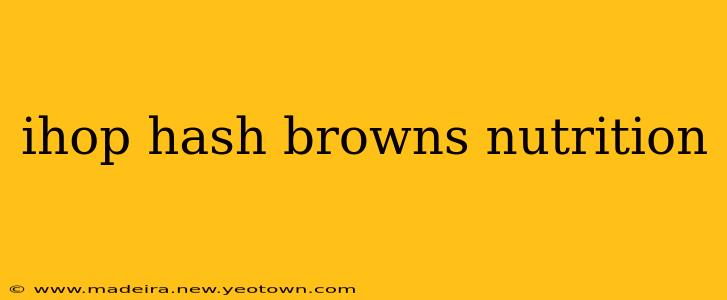 ihop hash browns nutrition