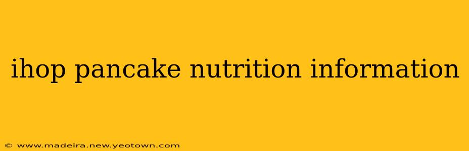 ihop pancake nutrition information