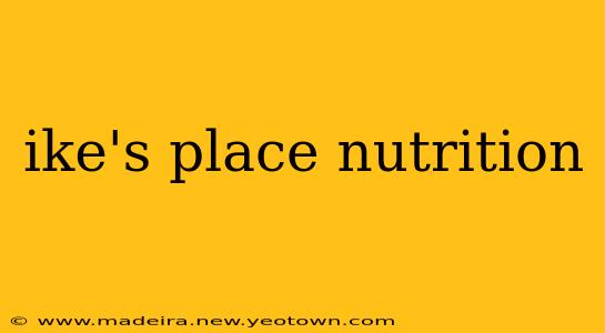 ike's place nutrition