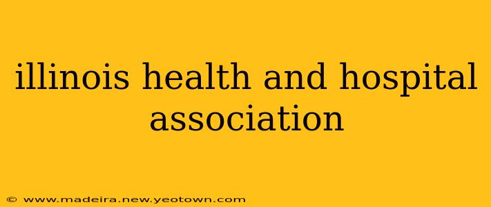 illinois health and hospital association