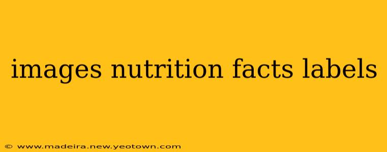 images nutrition facts labels