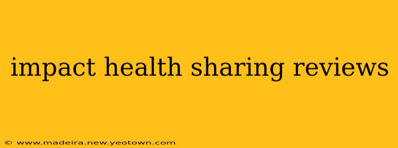 impact health sharing reviews