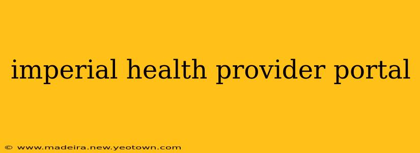 imperial health provider portal