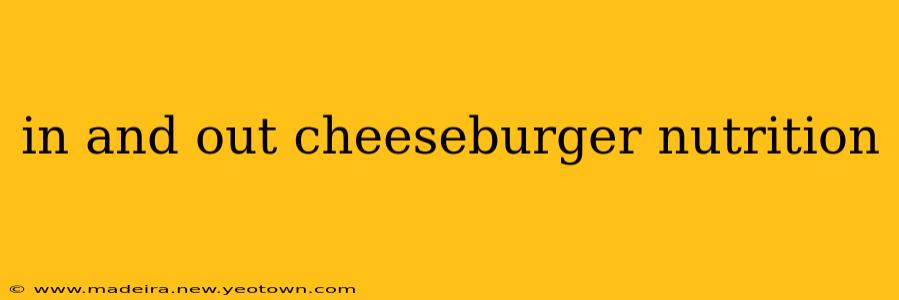 in and out cheeseburger nutrition