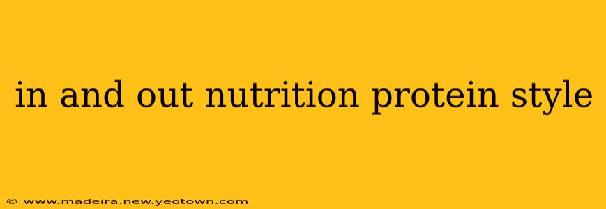 in and out nutrition protein style