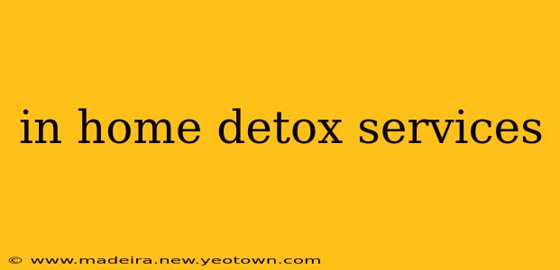 in home detox services