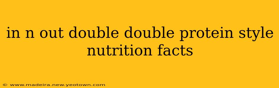 in n out double double protein style nutrition facts