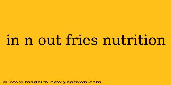 in n out fries nutrition