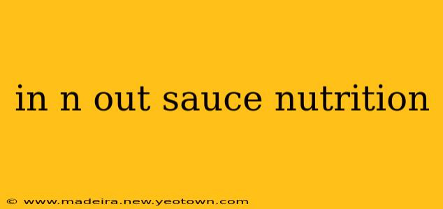 in n out sauce nutrition