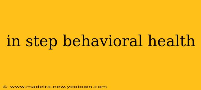 in step behavioral health