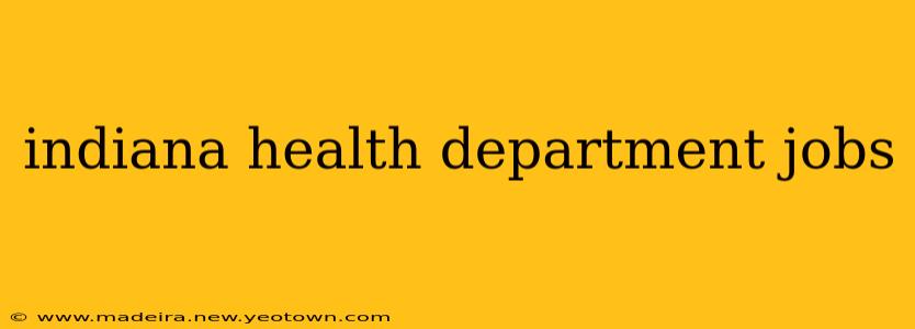 indiana health department jobs