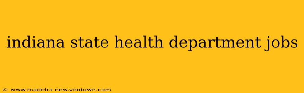 indiana state health department jobs