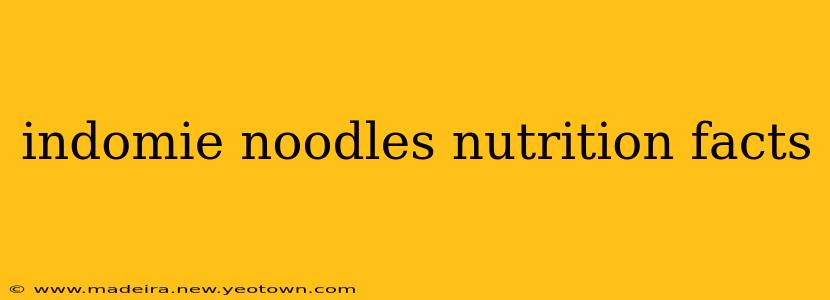 indomie noodles nutrition facts