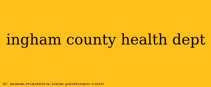 ingham county health dept