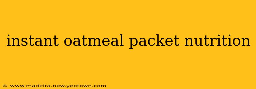 instant oatmeal packet nutrition