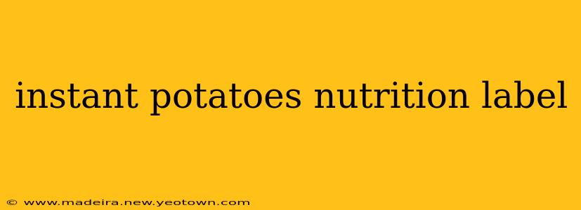 instant potatoes nutrition label