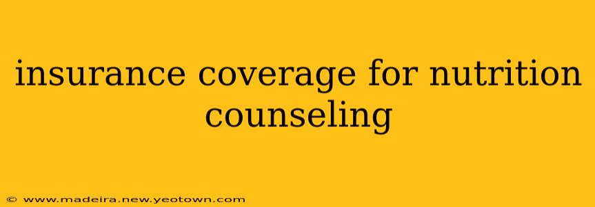 insurance coverage for nutrition counseling