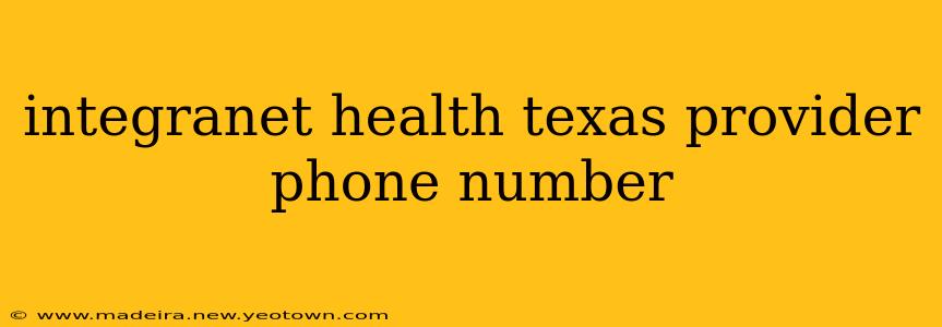 integranet health texas provider phone number