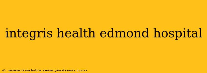 integris health edmond hospital
