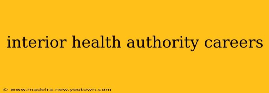 interior health authority careers