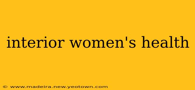 interior women's health