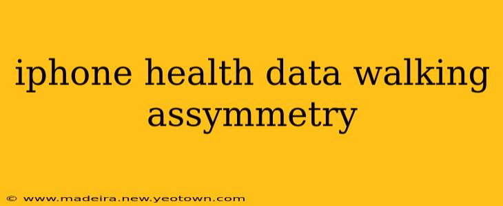 iphone health data walking assymmetry