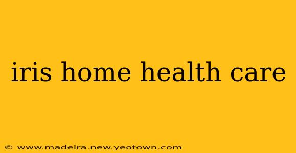 iris home health care