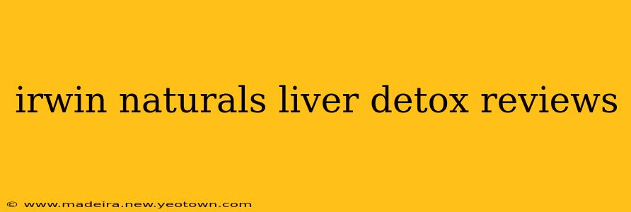 irwin naturals liver detox reviews
