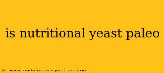 is nutritional yeast paleo